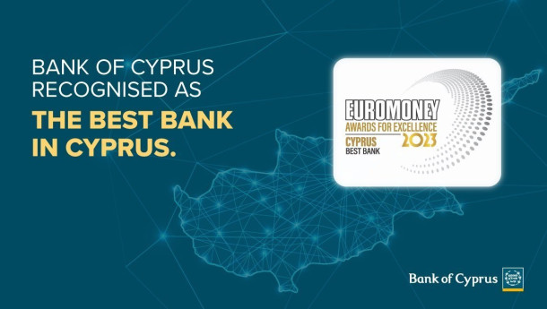 Euromoney names Bank of Cyprus the ‘Best Bank in Cyprus’