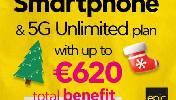 This Christmas don’t compromise with your gifts! Get a new smartphone and 5G Unlimited plan, with total benefit of up to €620 from Epic!