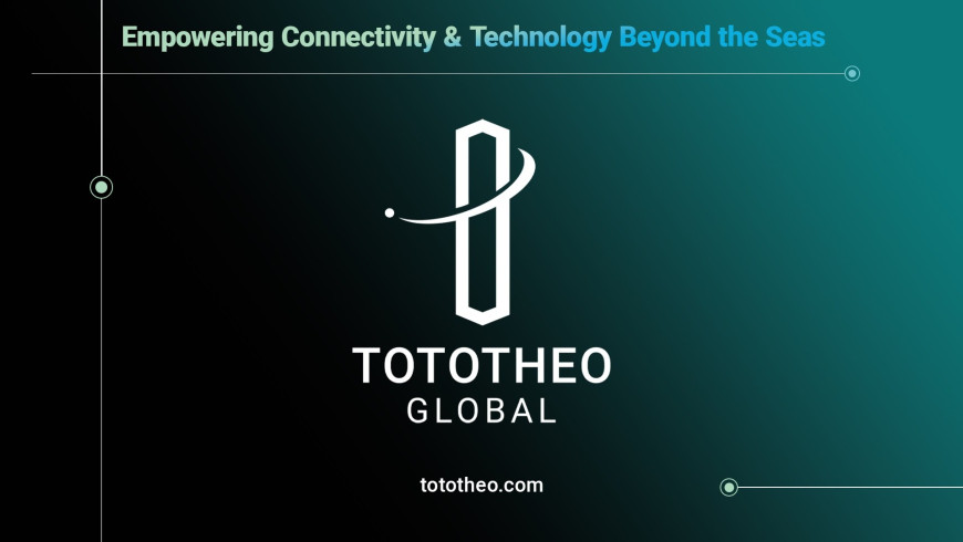 Tototheo Global launches, expanding horizons beyond maritime