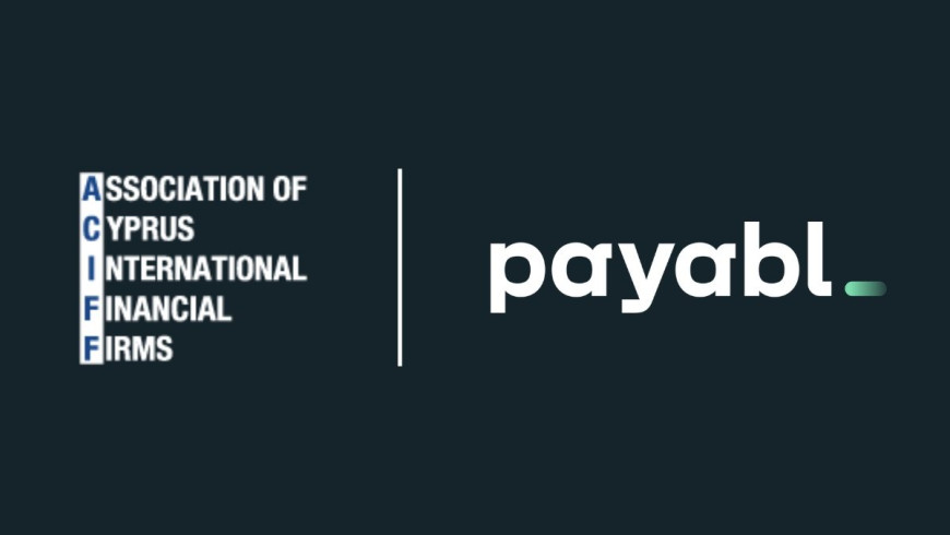 payabl. joins the Association of Cyprus International Financial Firms